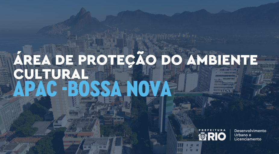 Prefeitura do Rio lança APAC Bossa Nova: saiba como o legado musical será protegido