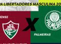 Fluminense e Palmeiras iniciam disputa por vaga na final da Libertadores no Maracanã