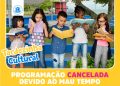 Macaé cancela evento infantil de cultura e arte devido às condições climáticas